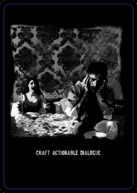 Principle 22: Craft Actionable Dialogue